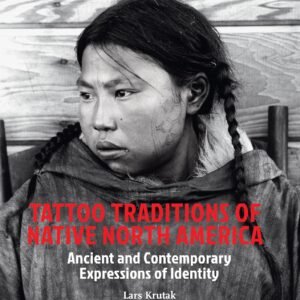 Tattoo Traditions of Native North America